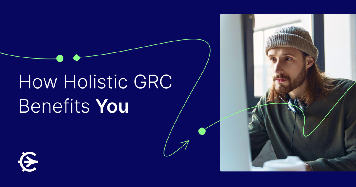 How Holistic GRC Benefits You