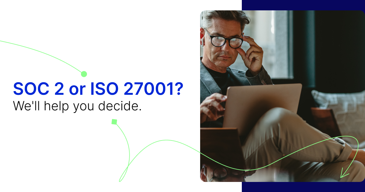 SOC 2 or ISO 27001?
