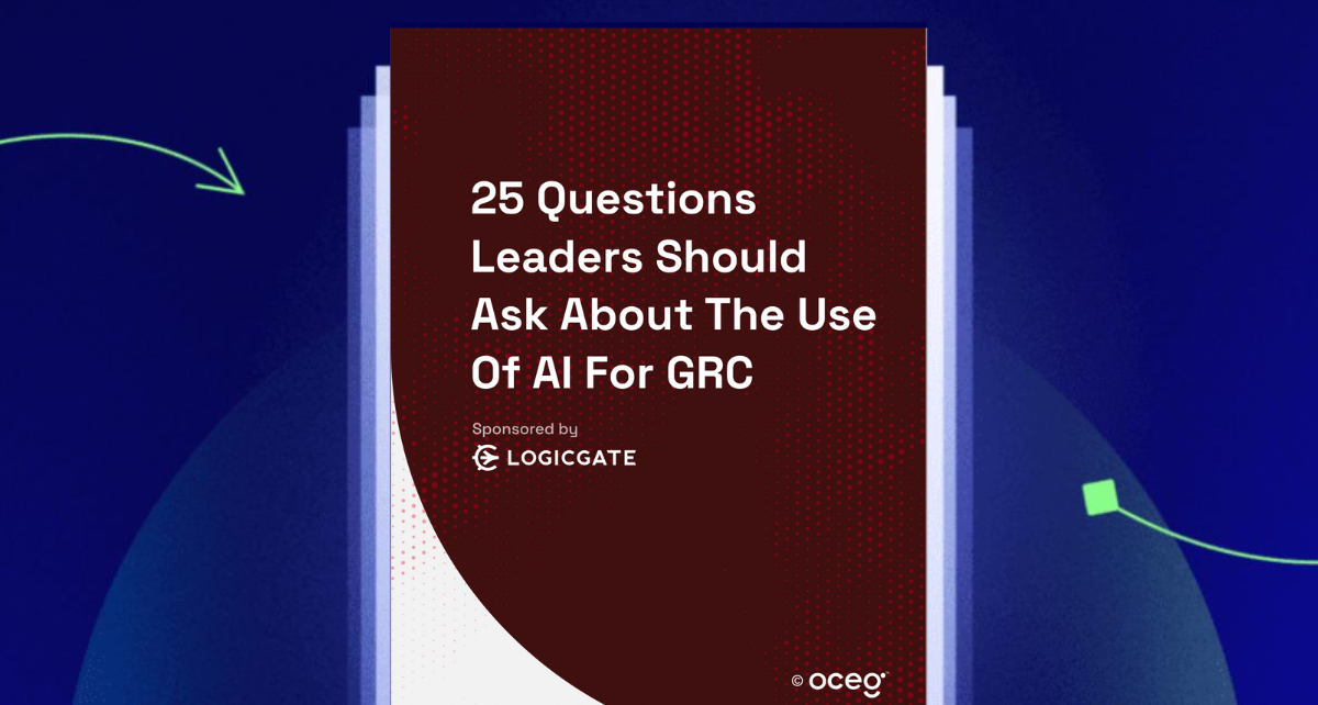 25 Questions Leaders Should Ask About The Use Of AI For GRC